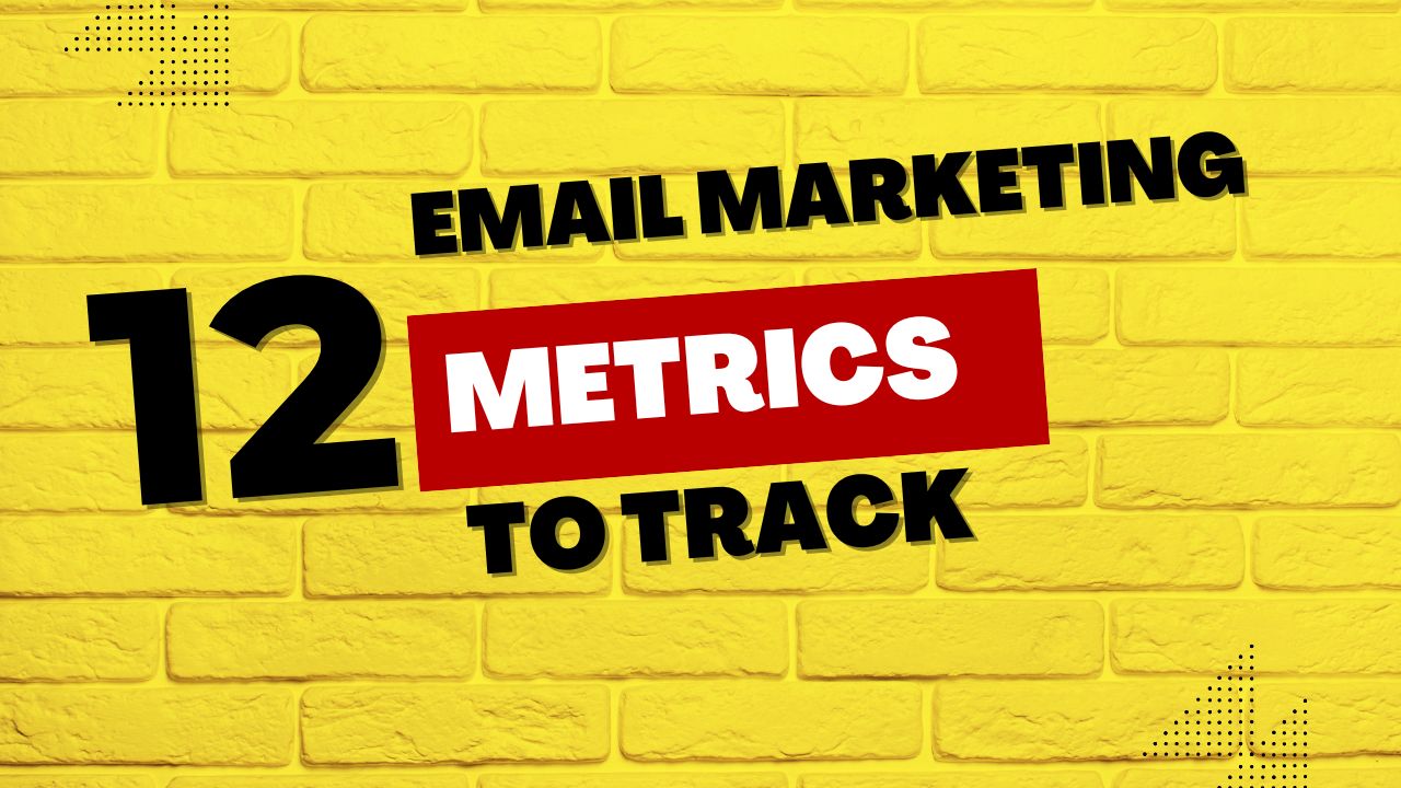 email marketing metrics to track