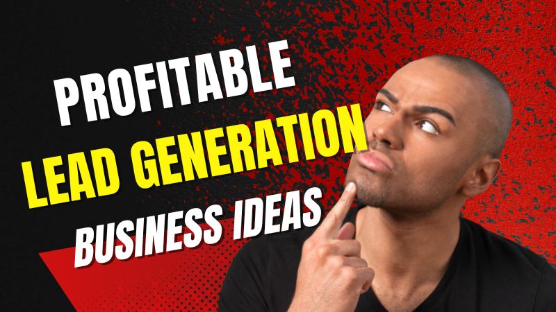 profitable lead generation business ideas