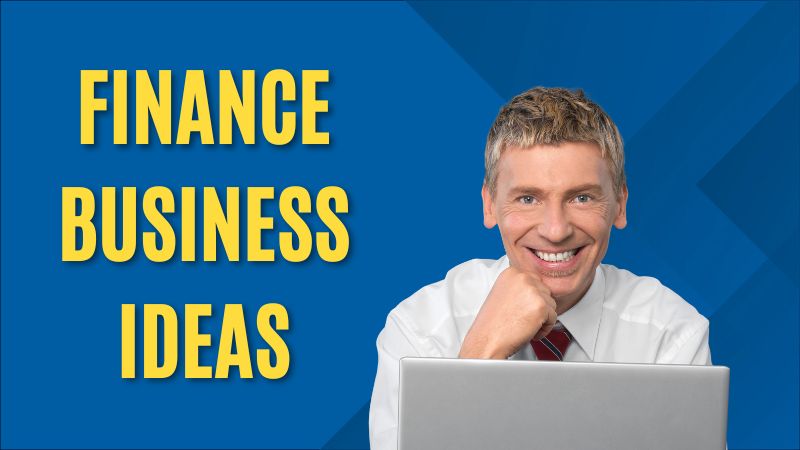 Finance business ideas