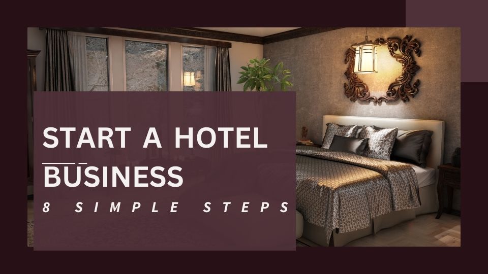 how to start hotel business